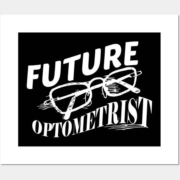 Optometry Student - Future Optometrist Wall Art by KC Happy Shop